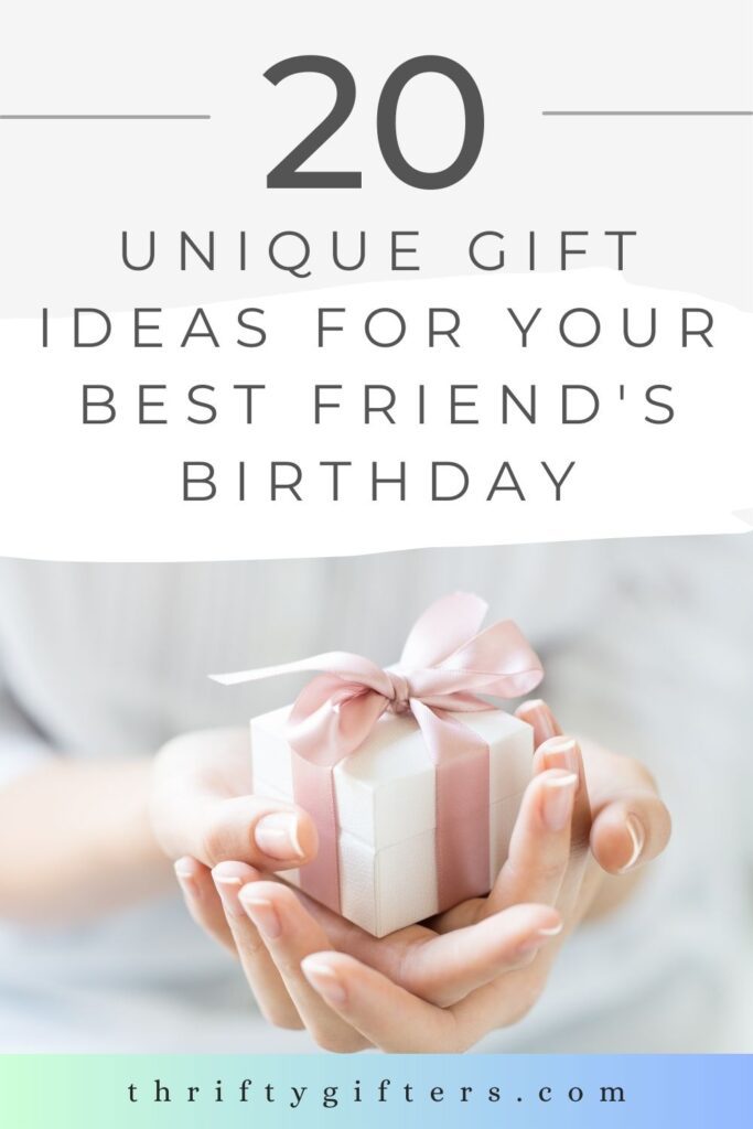 Make Your Bestie's Birthday Extra Special with These Unique Gifts