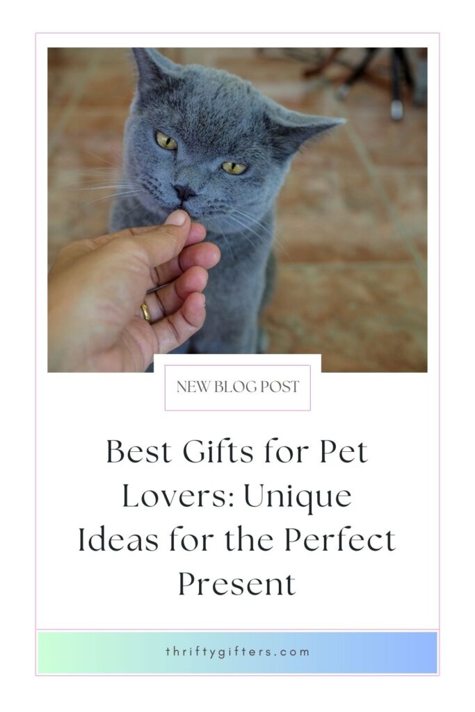 Best Gifts for Pet Lovers: Unique Ideas for the Perfect Present